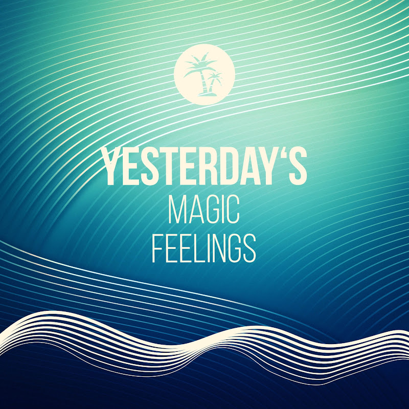 Yesterday's Magic Feelings