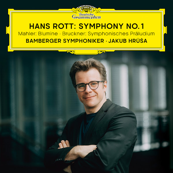 Hans Rott: Symphony No. 1 / Mahler: Blumine / Bruckner: Symphonisches Präludium