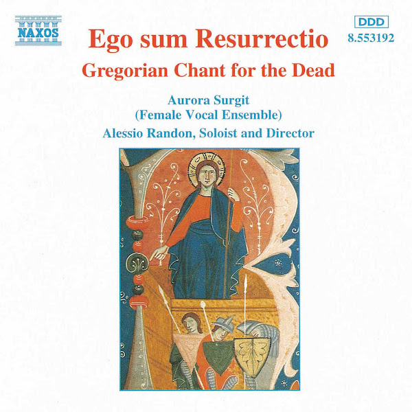 Ego Sum Resurrectio: Gregorian Chant for the Dead