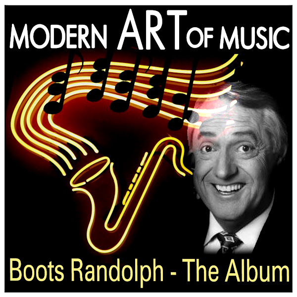 Modern Art of Music: Boots Randolph - The Album