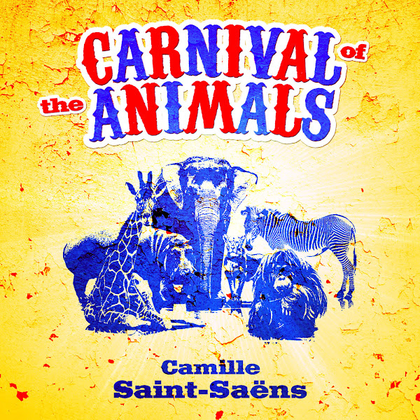 Camille Saint-Saëns: Carnival of the Animals