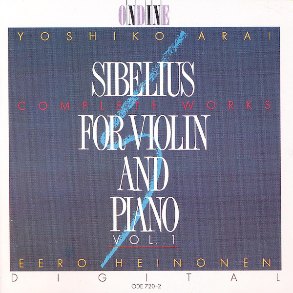 Sibelius: Complete Works For Violin And Piano Vol. 1