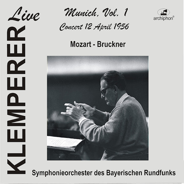 Klemperer Live: Munich, Vol. 1 — Concert 12 April 1956 (Historical Recording)