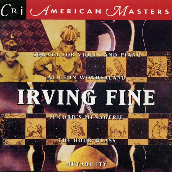 Irving Fine: Chamber and Vocal Works