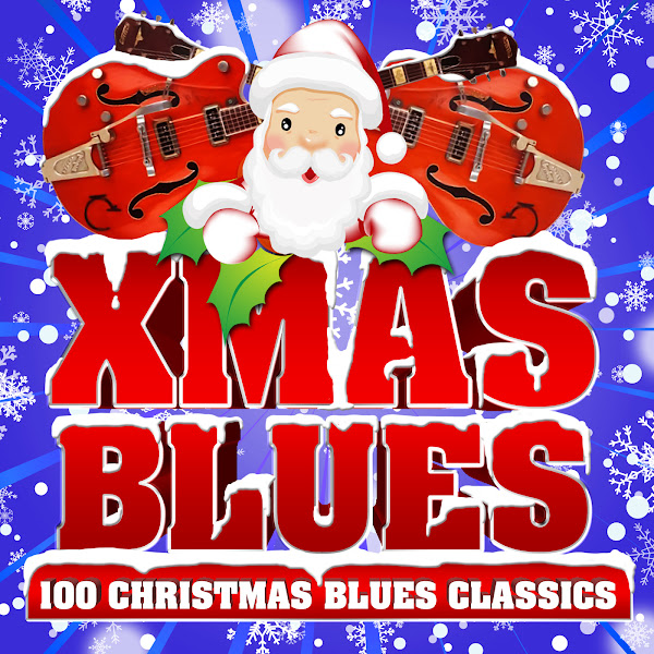 Xmas Blues - 100 Christmas Blues Classics