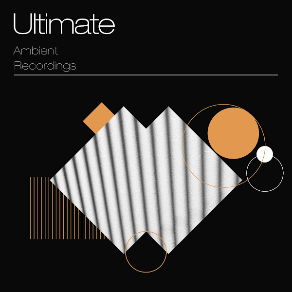 Ultimate Ambient Recordings