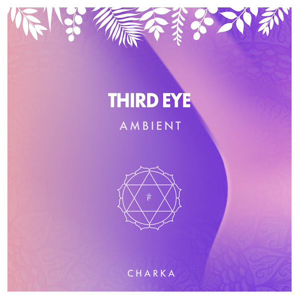 Third Eye Ambient Charka