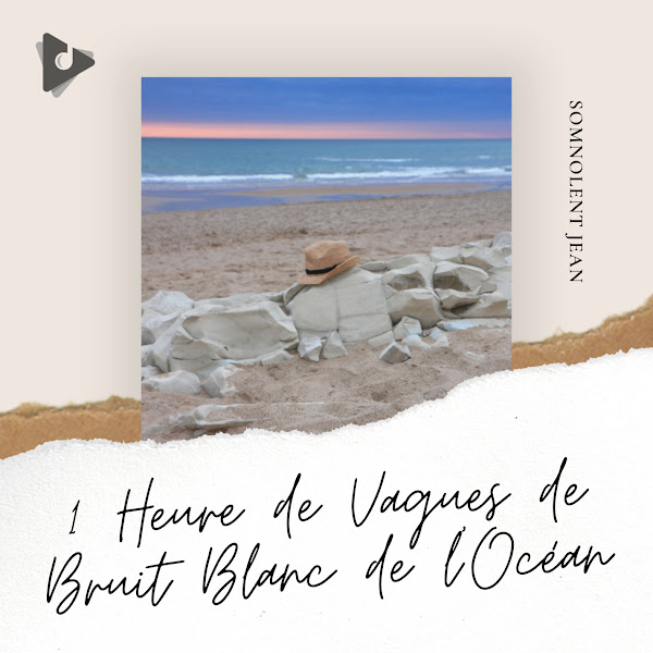 1 Heure de Vagues de Bruit Blanc de l'Océan