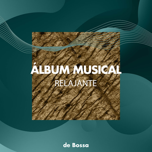 Álbum Musical Relajante de Bossa Ambiental